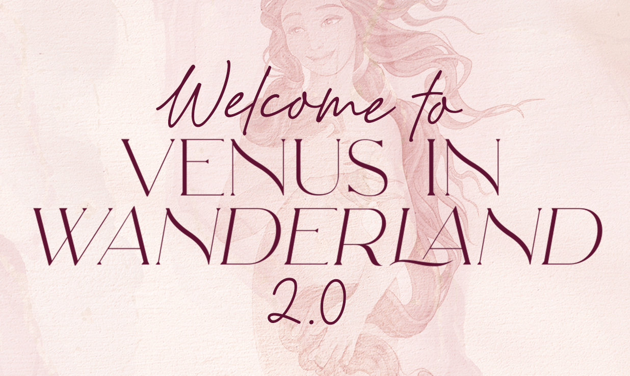 Venus in Wanderland - January 14, 2022 - Yoni Wanderland
