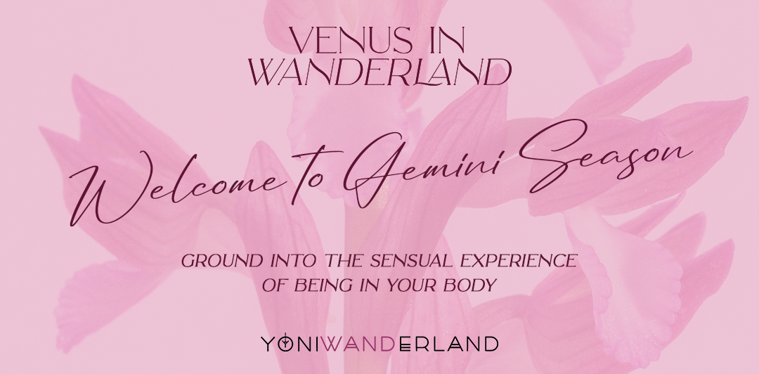 VENUS IN WANDERLAND:  ASTROLOGICAL ACTIVATION EMBODIMENT RITUALS