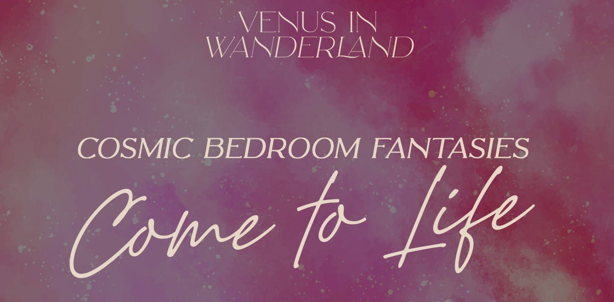 Venus in Wanderland - Feb 25/2022 - Yoni Wanderland